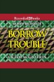 Borrow trouble Cover Image