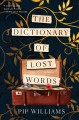Go to record The dictionary of lost words : a novel