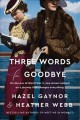 Go to record Three words for goodbye : a novel