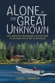 Alone in the great unknown : one woman's remarkable adventures in the Northwestern wilderness  Cover Image