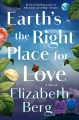 Go to record Earth's the right place for love : a novel