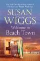 Welcome to beach town : a novel  Cover Image