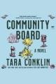 Community board : a novel  Cover Image
