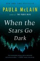 Go to record When the stars go dark : a novel