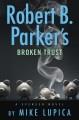 Go to record Robert B. Parker's Broken trust