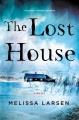 The lost house : a novel  Cover Image