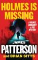 Holmes is missing : a Holmes, Margaret & Poe mystery  Cover Image